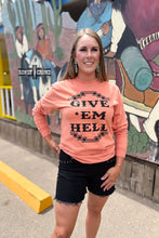 Load image into Gallery viewer, Give 'Em Hell Long Sleeve Tee - Mavictoria Designs Hot Press Express