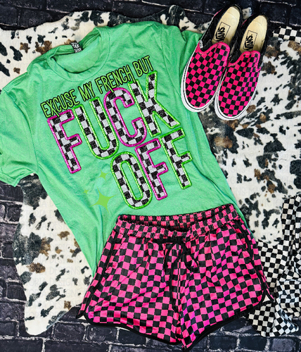 Excuse my french but FUCK OFF on kelly green graphuc tee // pink and black checkered shorts available separately - Mavictoria Designs Hot Press Express