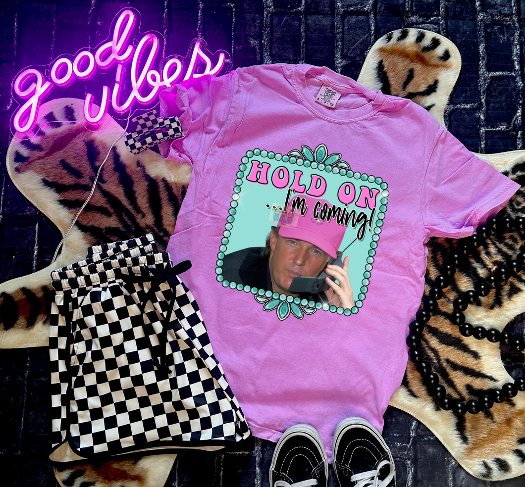 Neon violet purple comfort colors hold on I’m coming funny Donald Trump graphic tee // checkered shorts sold separately - Mavictoria Designs Hot Press Express