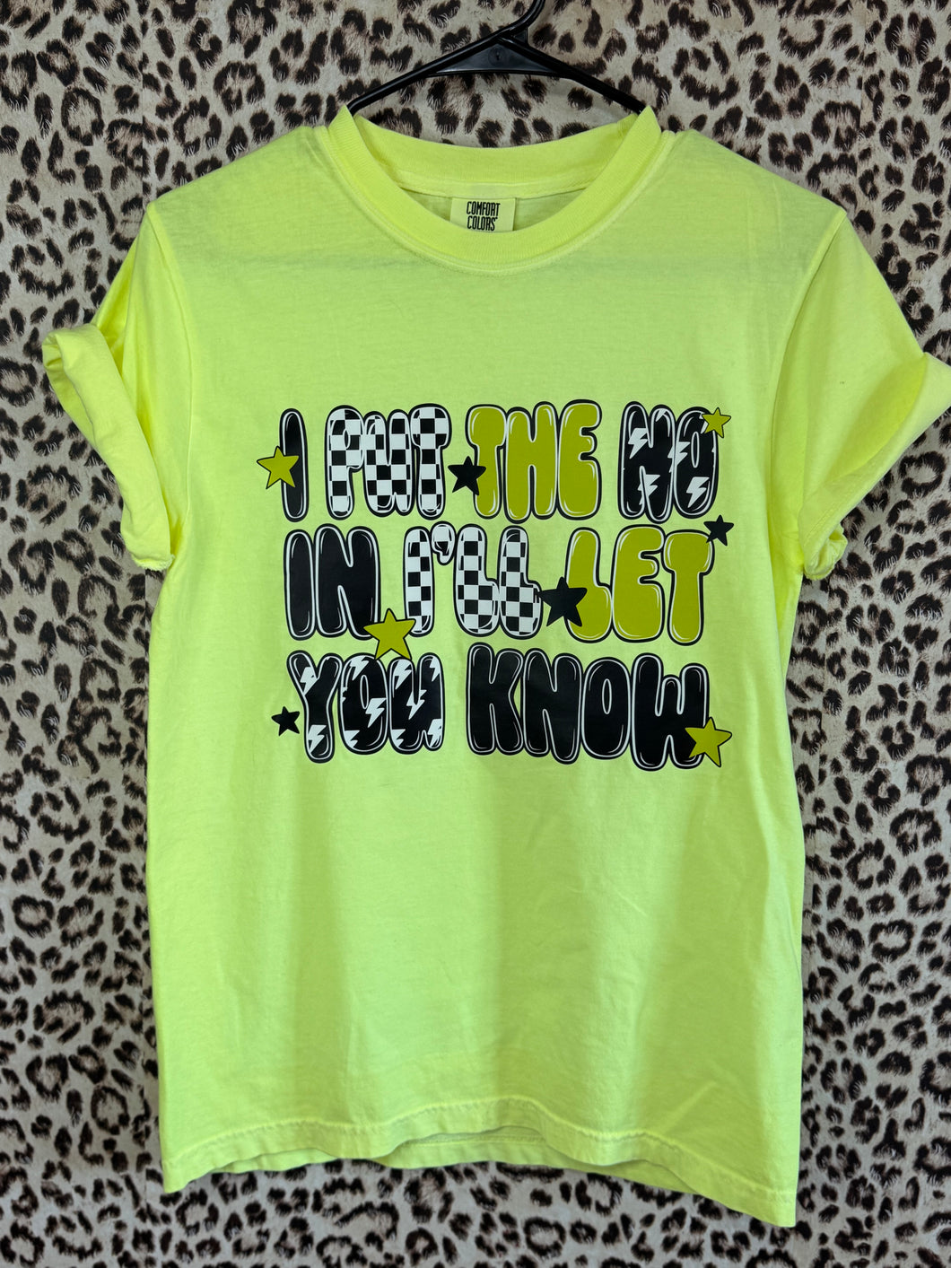 I put the no in I’ll let you know on comfort colors graphic tee (you pick color) - Mavictoria Designs Hot Press Express