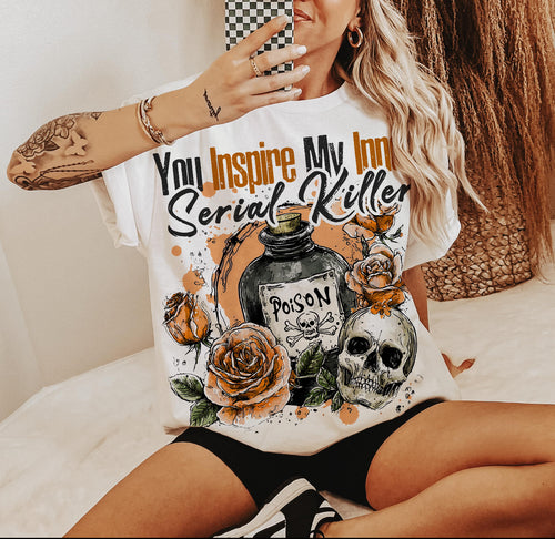 You inspire my inner serial killer on ivory comfort colors graphic tee - Mavictoria Designs Hot Press Express