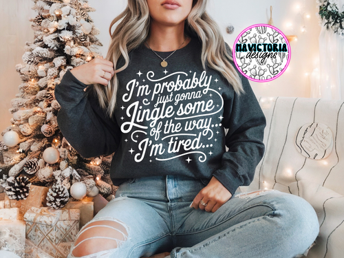 Probably just going to jingle some of the way IM TIRED with on charcoal, crewneck, long sleeve or tee - Mavictoria Designs Hot Press Express
