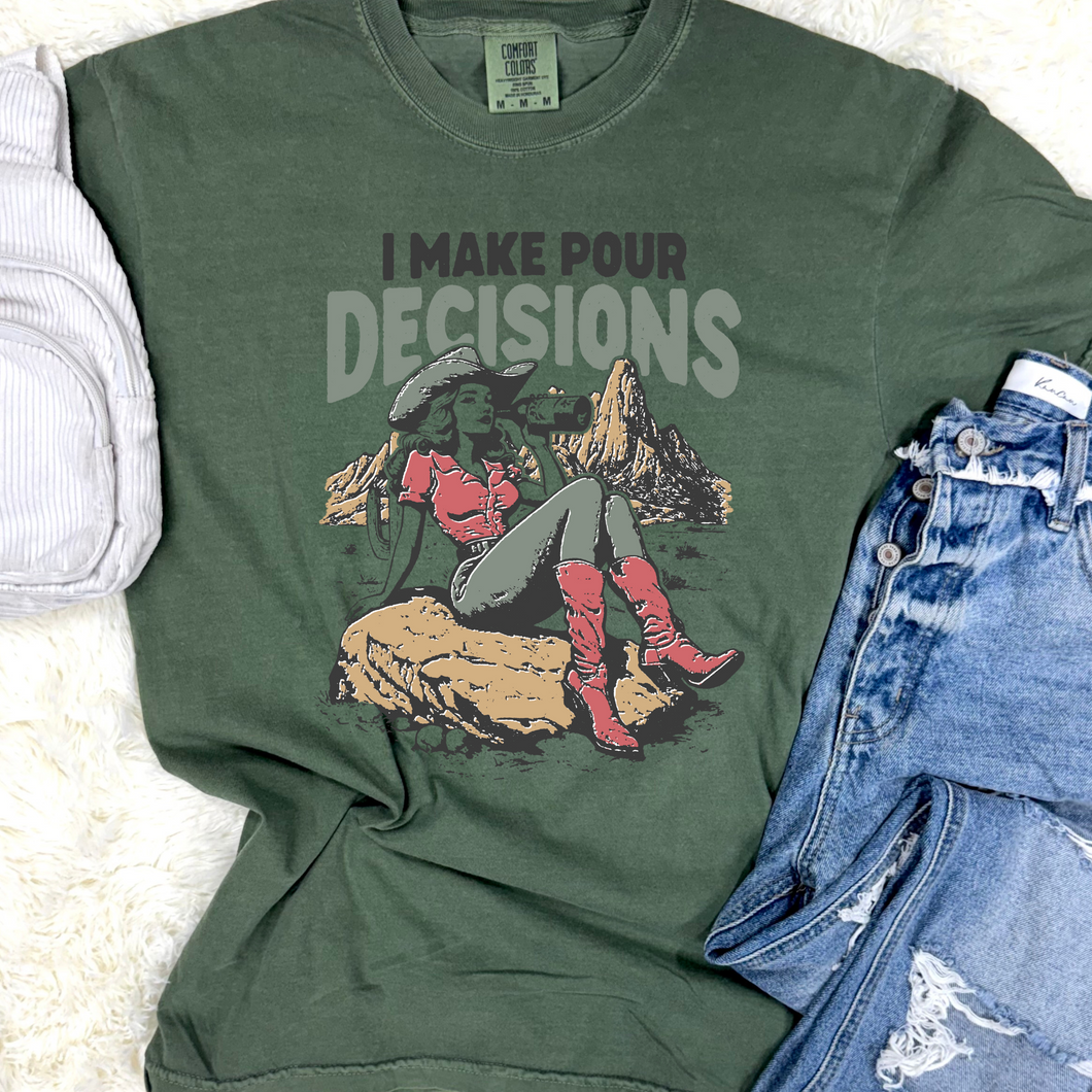 Pour Decisions Graphic Tee - Mavictoria Designs Hot Press Express
