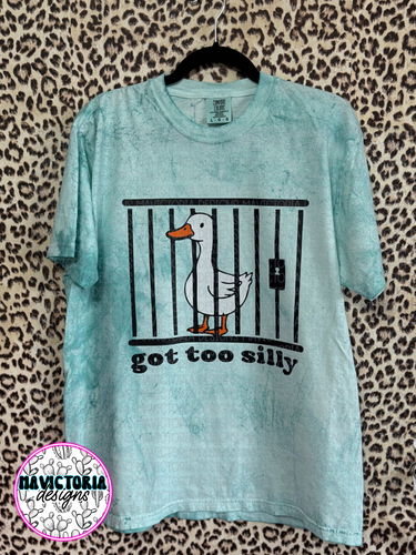 Got too silly FUNNY GOOSE Seaglass teal tie dye comfort colors graphic tee - Mavictoria Designs Hot Press Express