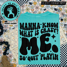 Load image into Gallery viewer, Wanna Know What is Crazy...Me | Comfort Colors Tee - Mavictoria Designs Hot Press Express
