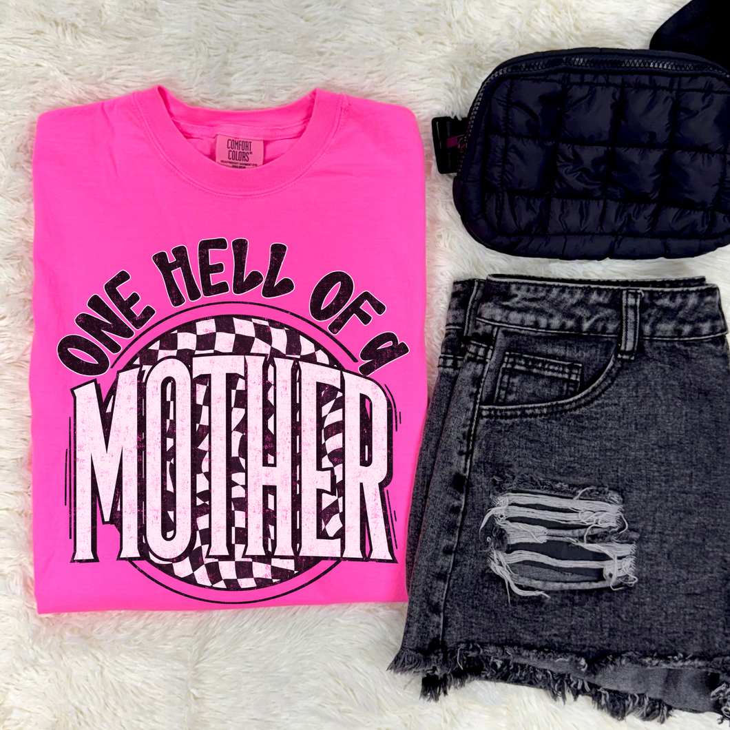 One Hell of a Mother Graphic Tee - Mavictoria Designs Hot Press Express
