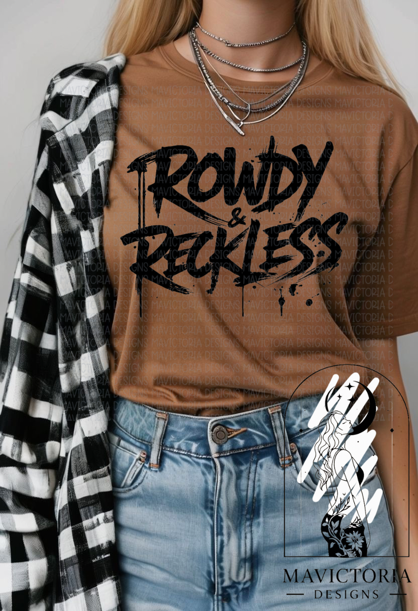 Rowdy and reckless on coyote brown graphic tee crew long sleeve or hoodie - Mavictoria Designs Hot Press Express