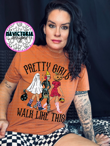 Pretty girls walk like this (Halloween edition) on AUTUMN tee , crewneck, long sleeve or hoodie - Mavictoria Designs Hot Press Express