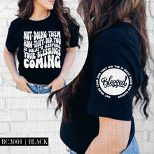 Load image into Gallery viewer, Not Doing Them How They Did You | Comfort Colors Tee - Mavictoria Designs Hot Press Express
