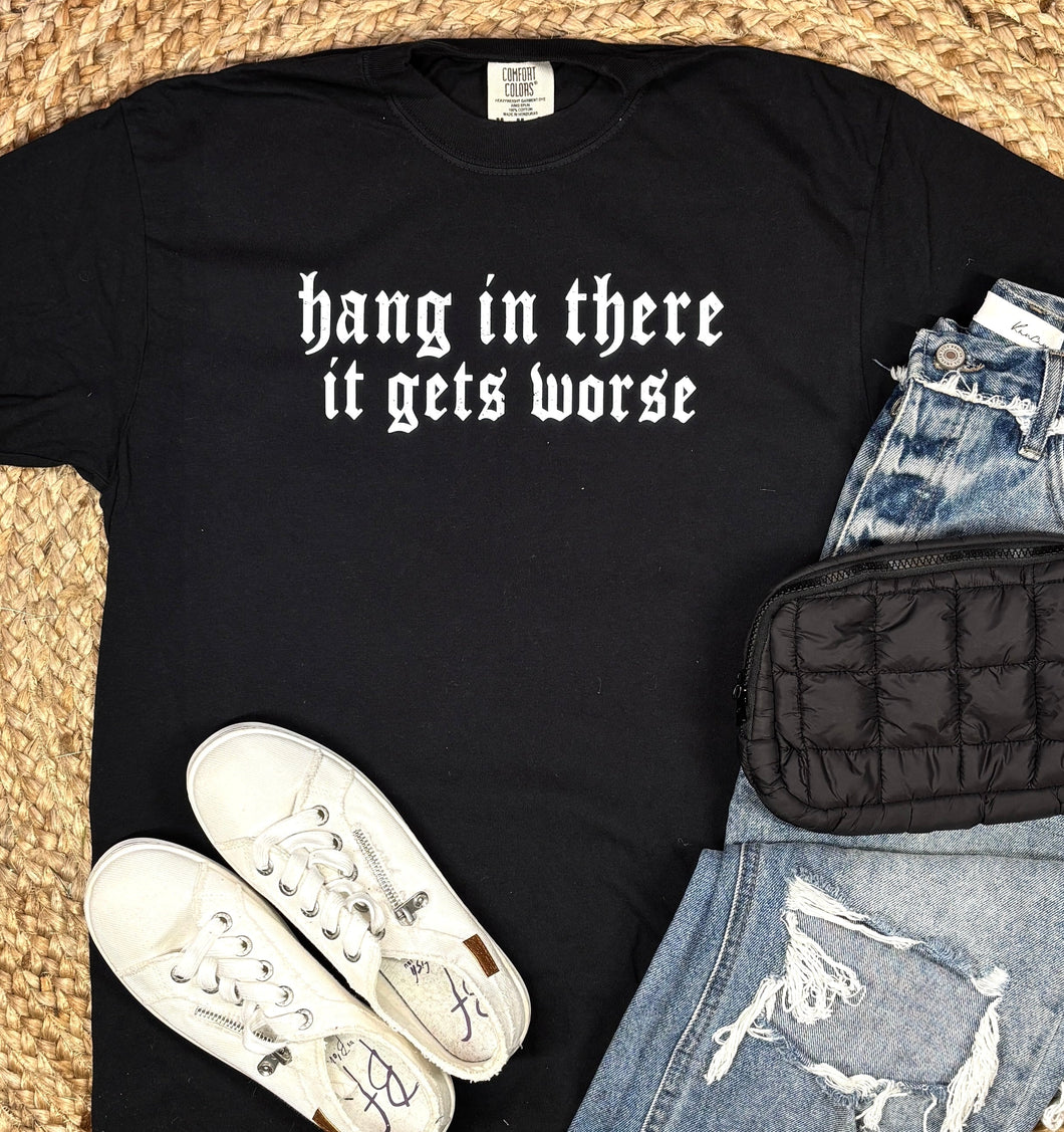 Hang in There Graphic Tee - Mavictoria Designs Hot Press Express