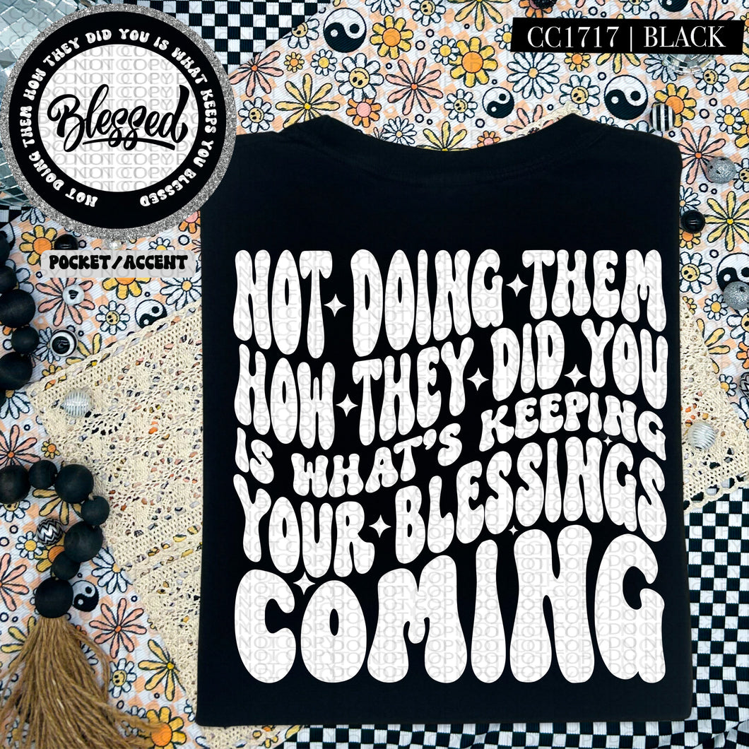 Not Doing Them How They Did You | Comfort Colors Tee - Mavictoria Designs Hot Press Express