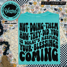 Load image into Gallery viewer, Not Doing Them How They Did You | Comfort Colors Tee - Mavictoria Designs Hot Press Express
