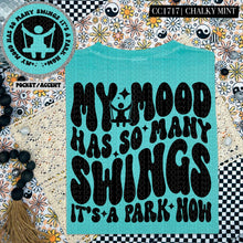 Load image into Gallery viewer, My Mood Has So Many Swings | Comfort Colors Tee - Mavictoria Designs Hot Press Express
