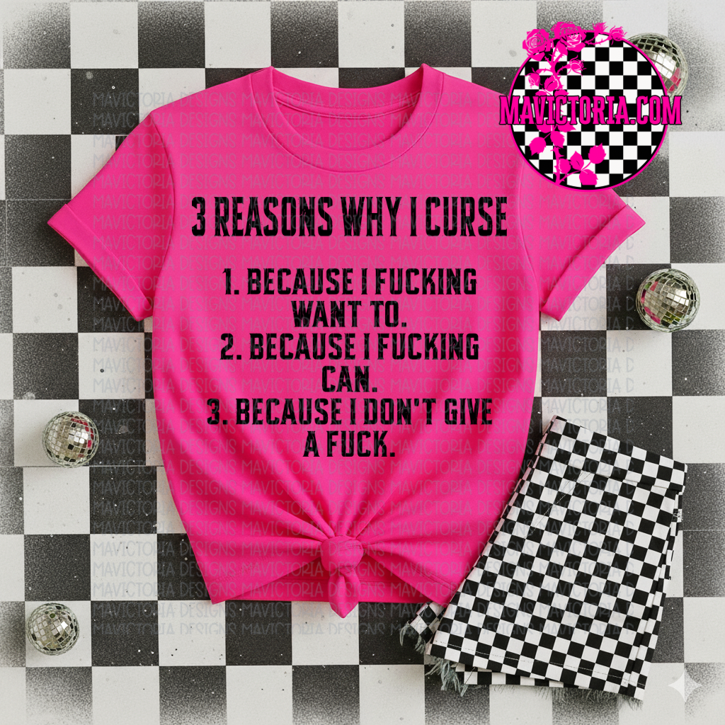 3 reasons why I curse on neon pink hoodie , crewneck, long sleeve or tee - Mavictoria Designs Hot Press Express