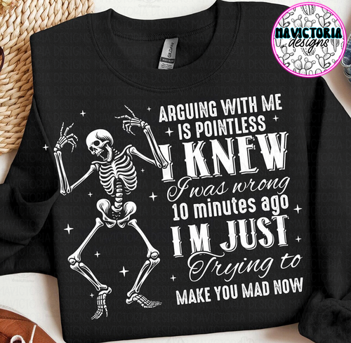 Arguing with me is pointless on black hoodie, crewneck, long sleeve or tee - Mavictoria Designs Hot Press Express