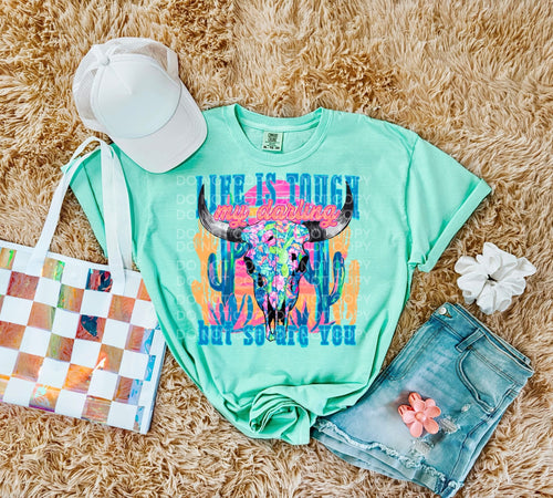 Mint comfort colors life is tough my darling but so are you western graphic tee - Mavictoria Designs Hot Press Express