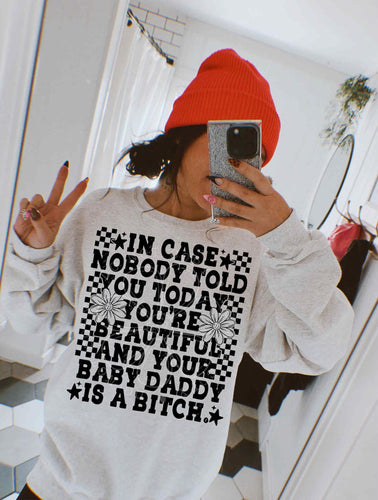 In case nobody told you on ash hoodie, crewneck, long sleeve or tee - Mavictoria Designs Hot Press Express