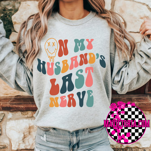 On my husbands last nerve on grey hoodie, crewneck, long sleeve or graphic tee - Mavictoria Designs Hot Press Express
