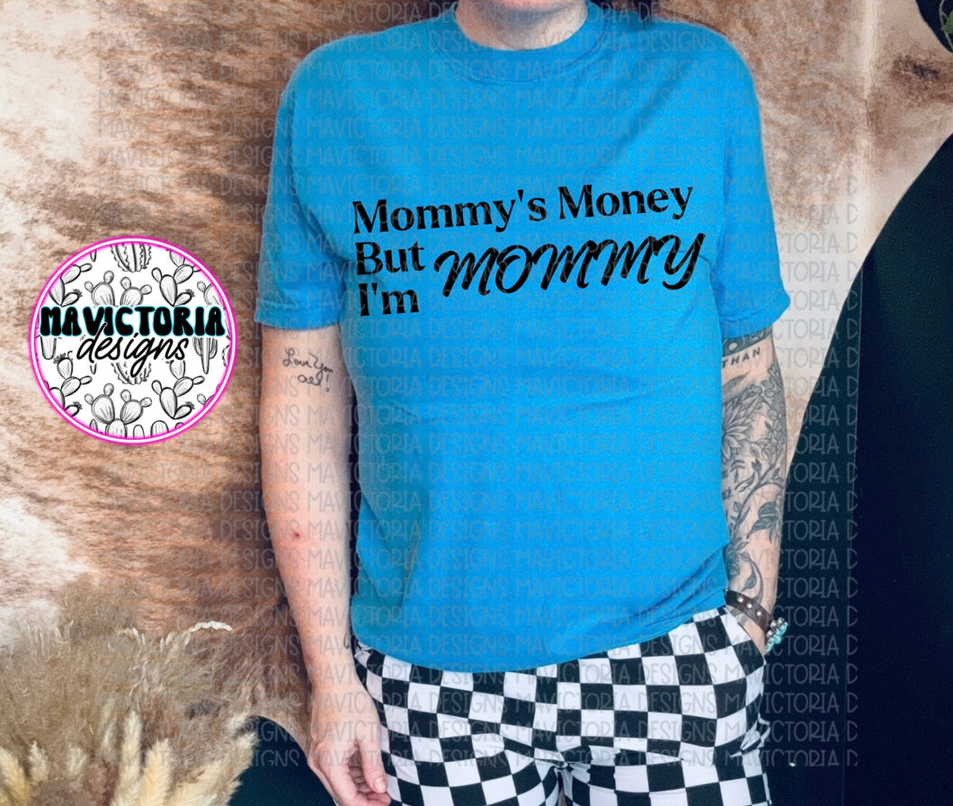 Neon blue comfort colors graphic tee funnY MOMMYS MONEY BUT IM MOMMY - Mavictoria Designs Hot Press Express
