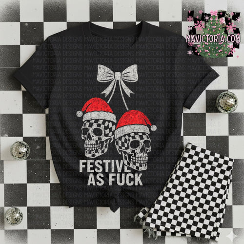 Festive as fuck on black hoodie, crewneck, long sleeve or tee - Mavictoria Designs Hot Press Express