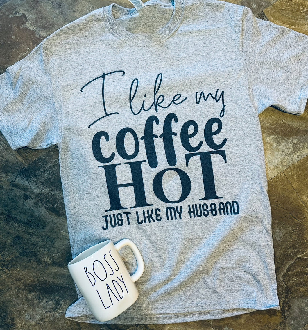 I like my coffee hot like my husband on grey hoodie, crewneck, long sleeve or graphic tee - Mavictoria Designs Hot Press Express