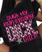 Load image into Gallery viewer, Suck my non existing dick bitch checkered on black hoodie, crewneck, long sleeve, graphic tee, CROP TOP or tank top PINK OR TEAL FONT - Mavictoria Designs Hot Press Express
