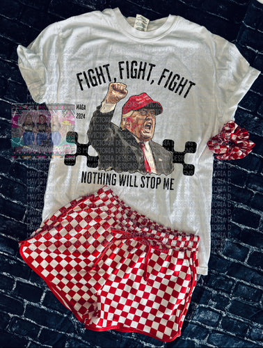 Fight Fight Fight NOTHING WILL STOP ME T R U M P graphic TEE - Mavictoria Designs Hot Press Express