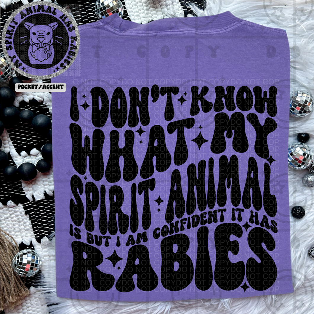 I Don't Know What My Spirit Animal Is Wavy Font | Comfort Colors Tee - Mavictoria Designs Hot Press Express