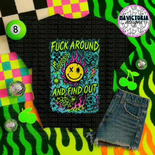 Fuck around and find out on black hoodie, crewneck, long sleeve or tee - Mavictoria Designs Hot Press Express
