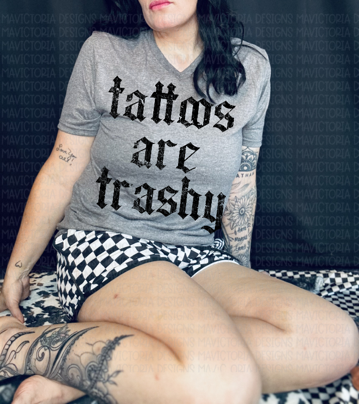 Tattoos are Trashy on dark heather gray VNECK graphic tee - Mavictoria Designs Hot Press Express