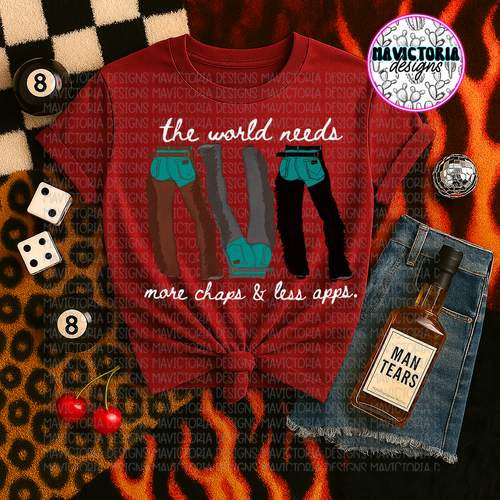 The world needs more chaps less apps on cardinal red hoodie, crewneck, long sleeve or graphic tee - Mavictoria Designs Hot Press Express