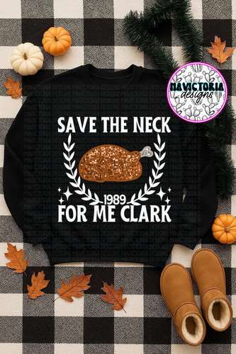 SAVE THE NECK FOR ME CLARK on black hoodie, crewneck, long sleeve or graphic tee —read description FAUX GLITTER - Mavictoria Designs Hot Press Express