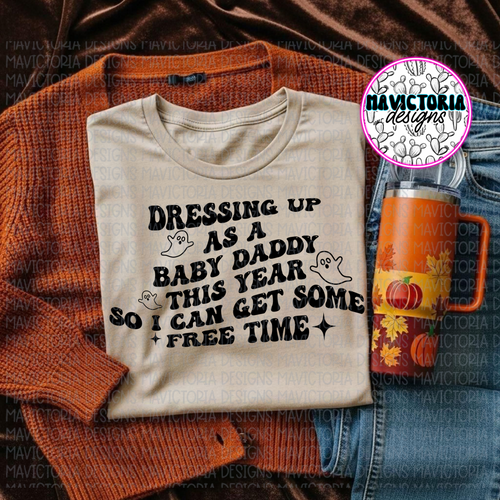Dressing up as my baby daddy this year so I can get some free time on sand hoodie, crewneck, long sleeve or tee - Mavictoria Designs Hot Press Express