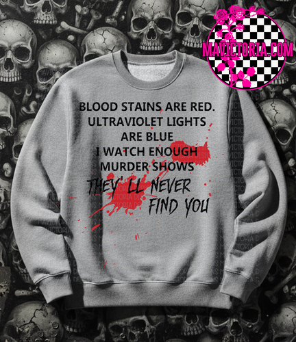 Blood stains are red on grey hoodie, crewneck, long sleeve or graphic tee - Mavictoria Designs Hot Press Express