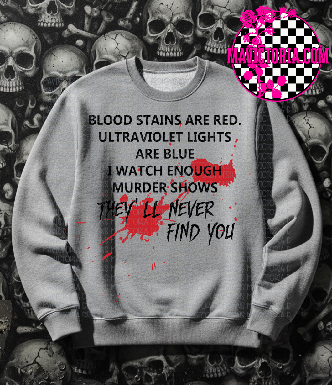 Blood stains are red on grey hoodie, crewneck, long sleeve or graphic tee - Mavictoria Designs Hot Press Express