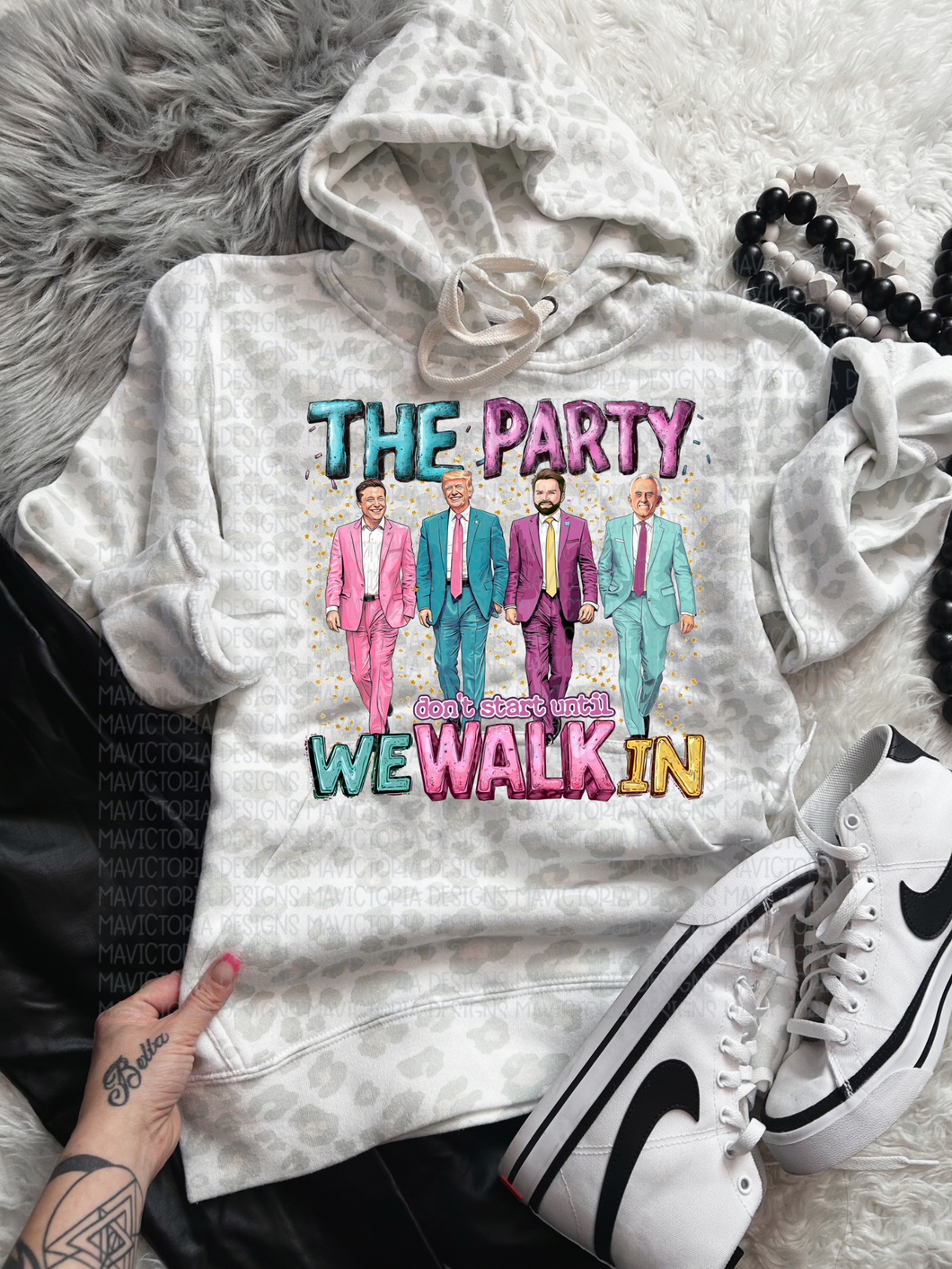 The party don’t start until we walk in SNOW LEOPARD TEE OR HOODIE AVAILABLE - Mavictoria Designs Hot Press Express