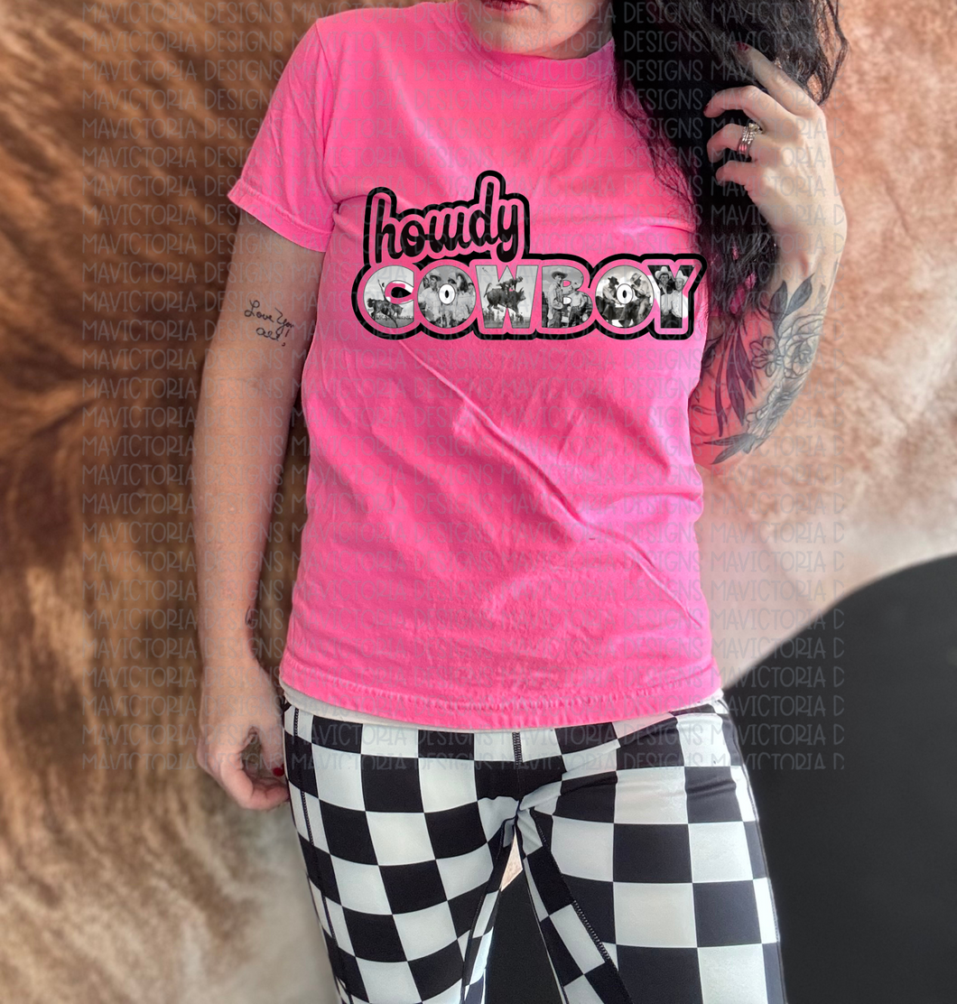 HOWDY COWBOY neon pink graphic tee, crewneck sweatshirt, long sleeve or hoodie - Mavictoria Designs Hot Press Express