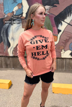 Load image into Gallery viewer, Give &#39;Em Hell Long Sleeve Tee - Mavictoria Designs Hot Press Express
