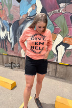 Load image into Gallery viewer, Give &#39;Em Hell Long Sleeve Tee - Mavictoria Designs Hot Press Express

