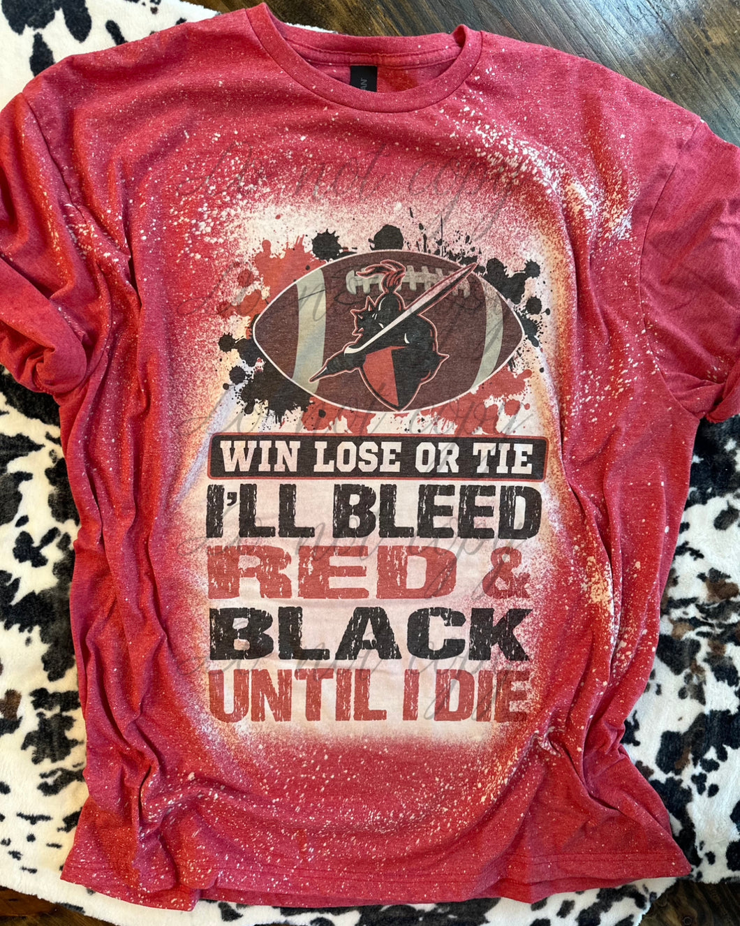 Lancers football win loose or tie I bleed red and black til I die bleached graphic tee - Mavictoria Designs Hot Press Express