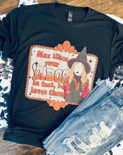 Load image into Gallery viewer, Max likes your yabos in fact he loves them graphic tee or sweatshirt graphic tee or sweatshirt graphic tee or sweatshirt - Mavictoria Designs Hot Press Express
