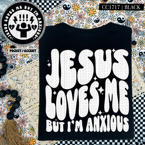 Jesus Loves Me But I'm Anxious | Comfort Colors Tee - Mavictoria Designs Hot Press Express