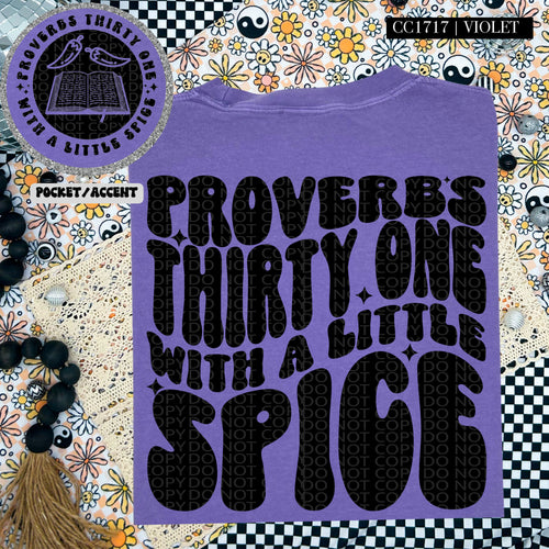 Proverbs Thirty One With a Little Spice | Comfort Colors Tee - Mavictoria Designs Hot Press Express