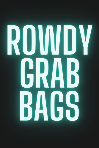 ROWDY GRAB BAGS - Mavictoria Designs Hot Press Express