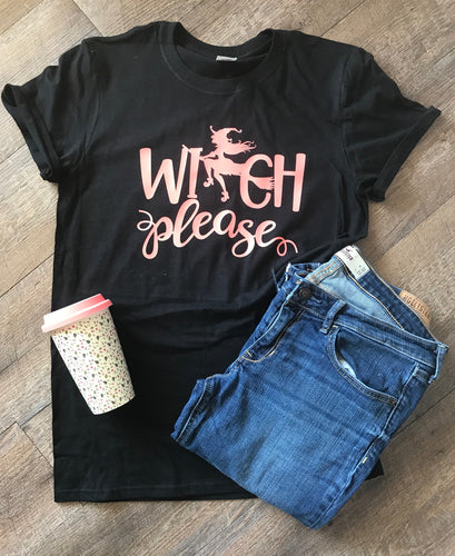 Witch Please unisex fit soft style tshirt; custom shirt; halloween shirt. - Mavictoria Designs Hot Press Express