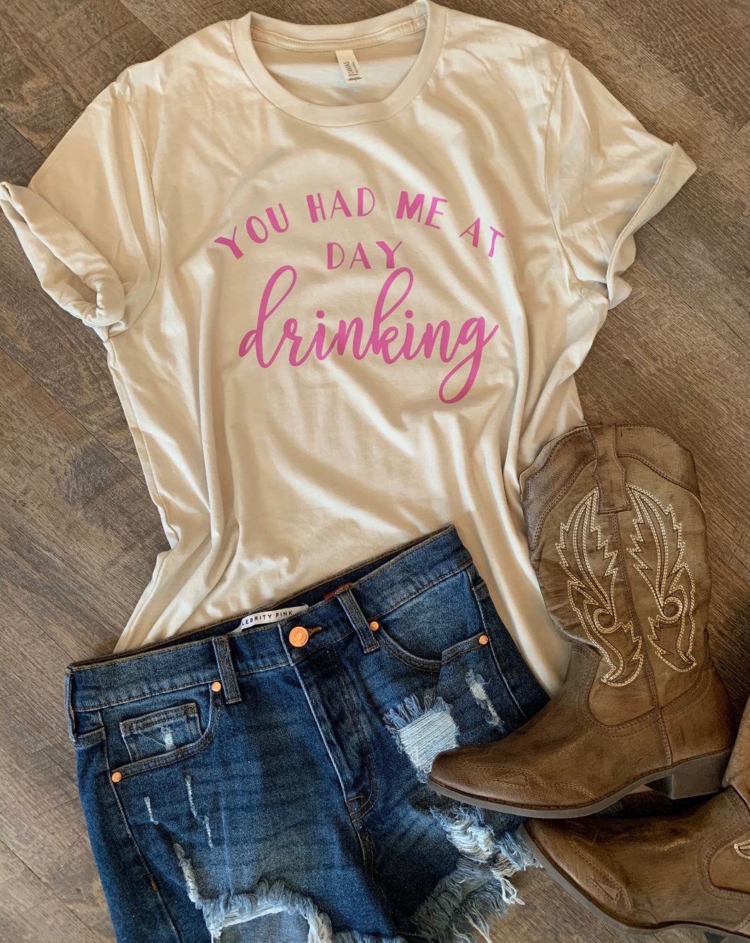 You had me at day drinking tee // graphic tee - Mavictoria Designs Hot Press Express