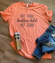 Load image into Gallery viewer, Not today heathen child not today. Funny womens graphic tee. Mom life shirt. - Mavictoria Designs Hot Press Express
