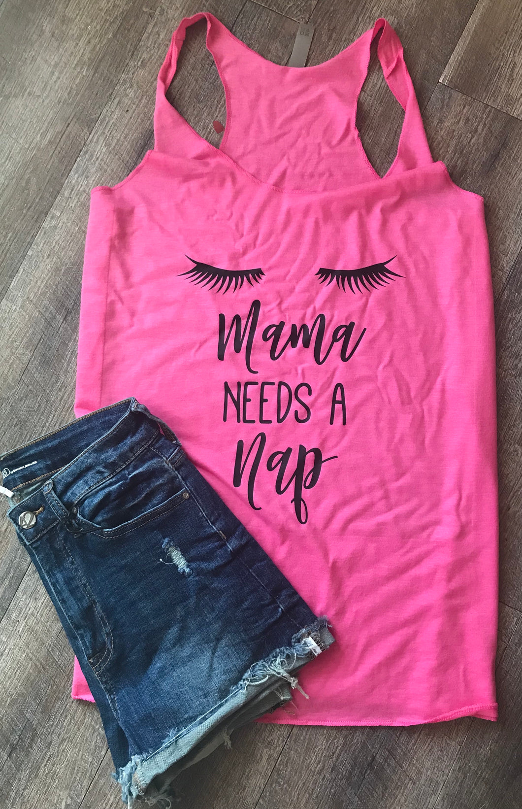 Mama needs a nap with lashes tank top or tshirt - Mavictoria Designs Hot Press Express
