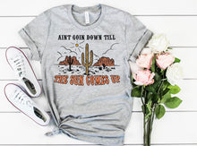 Load image into Gallery viewer, Aint goin down til the sun goes up western graphic tee, long sleeve, crew, or hoodie - Mavictoria Designs Hot Press Express
