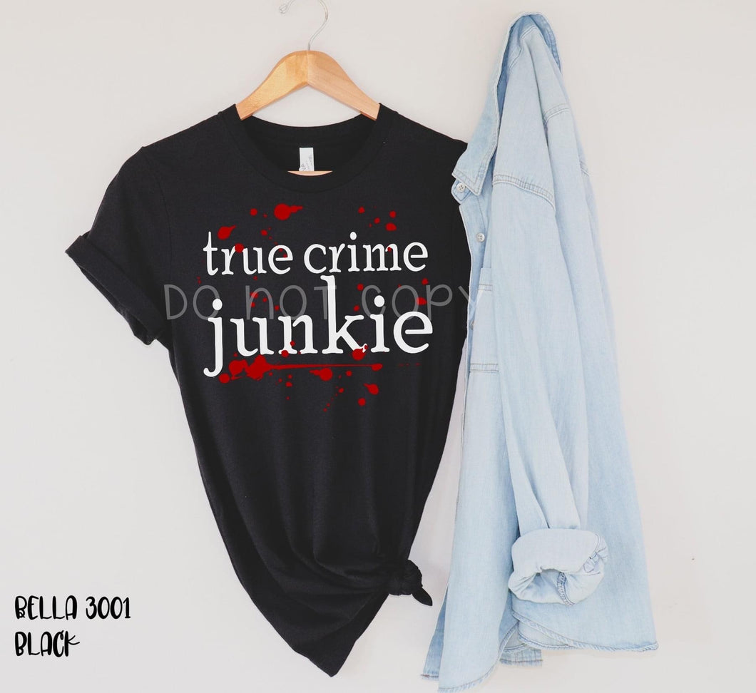 True Crime Junkie / Graphic Tee - Mavictoria Designs Hot Press Express